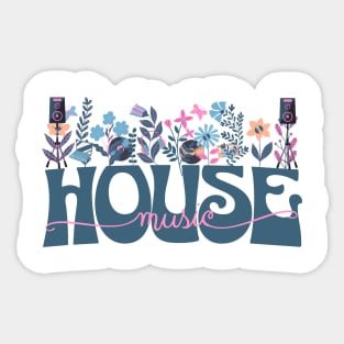 HOUSE MUSIC  - In Full Bloom  (blue/pink/tan) Sticker